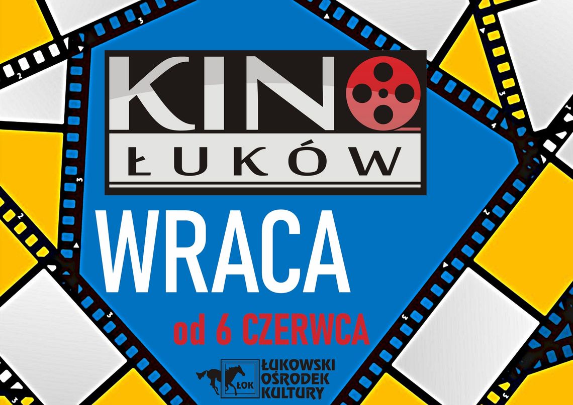Kino Łuków wraca od 6 czerwca