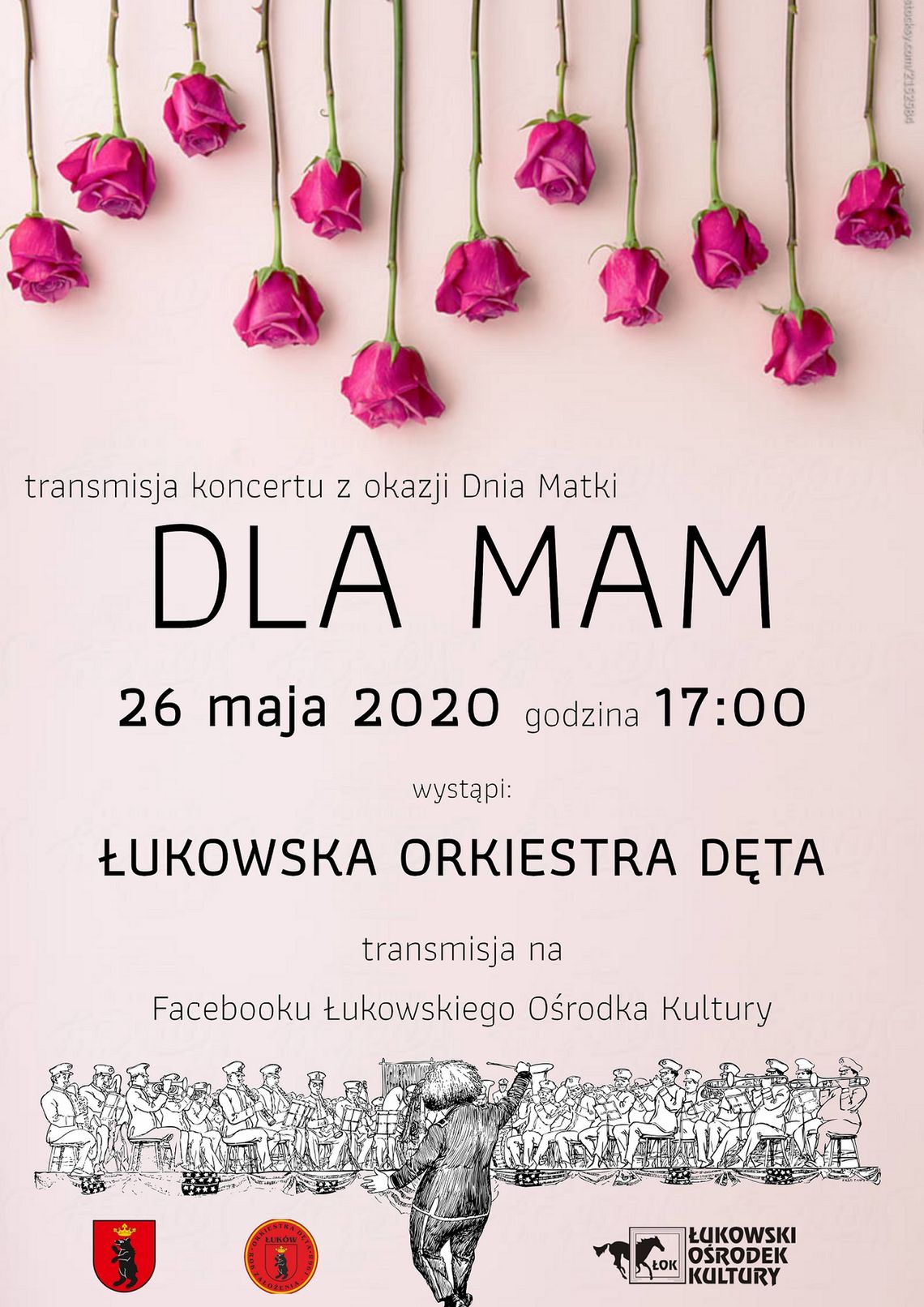 Koncert „Dla Mam” /26 maja 2020 godzina 17:00