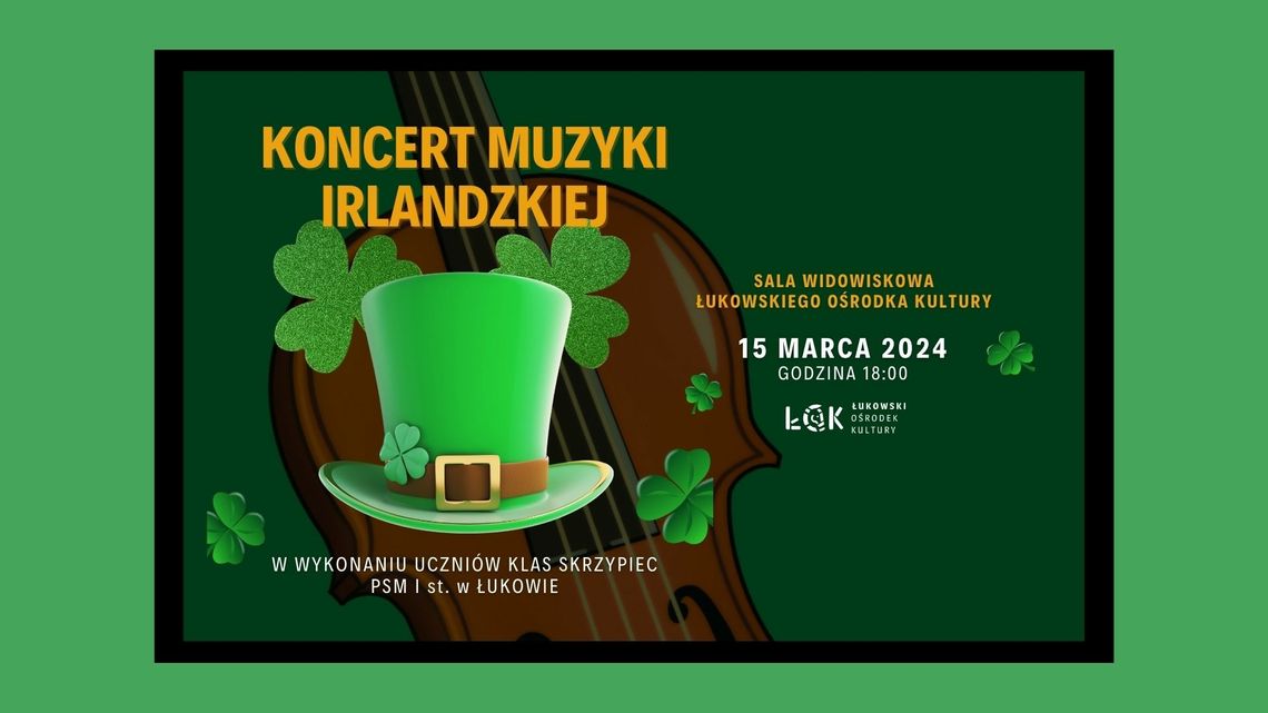 Koncert muzyki Irlandzkiej /15.03.24