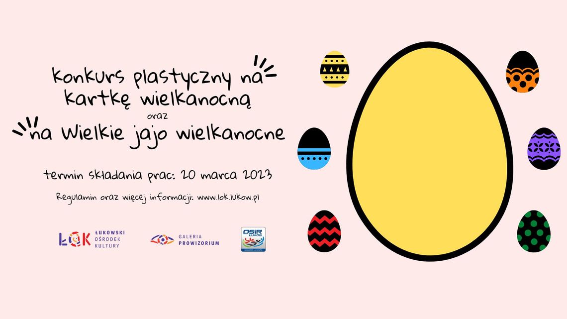 Konkurs plastyczny na kartkę i jajo wielkanocne /zgłoszenia do: 20.03.23