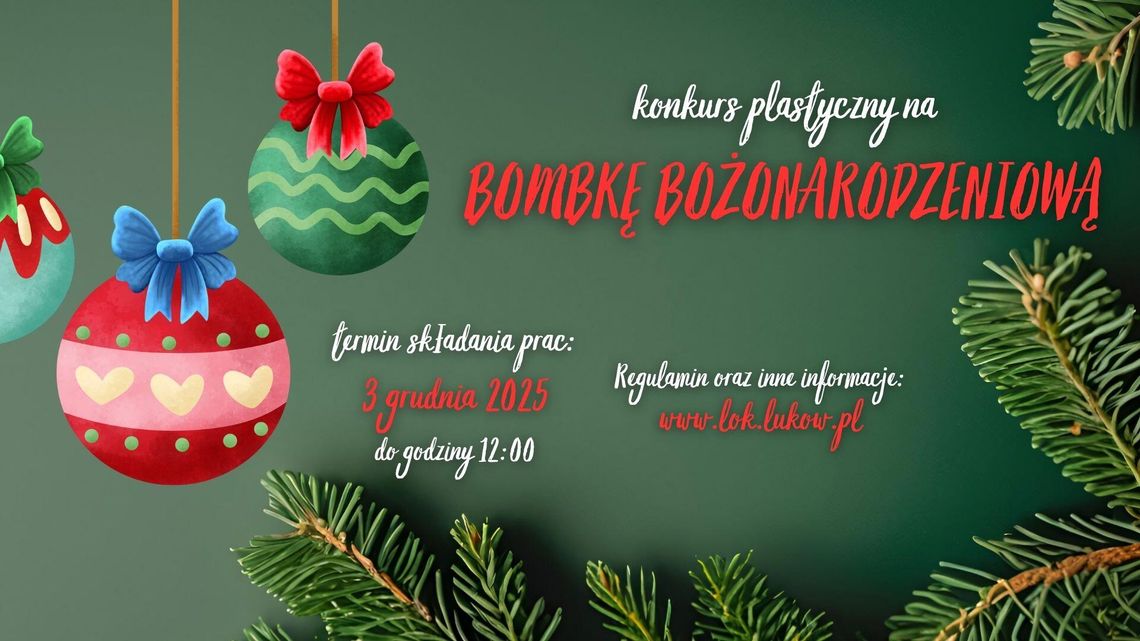 Konkurs plastyczny na bombkę bożonarodzeniową /zgłoszenia do: 3.12.25