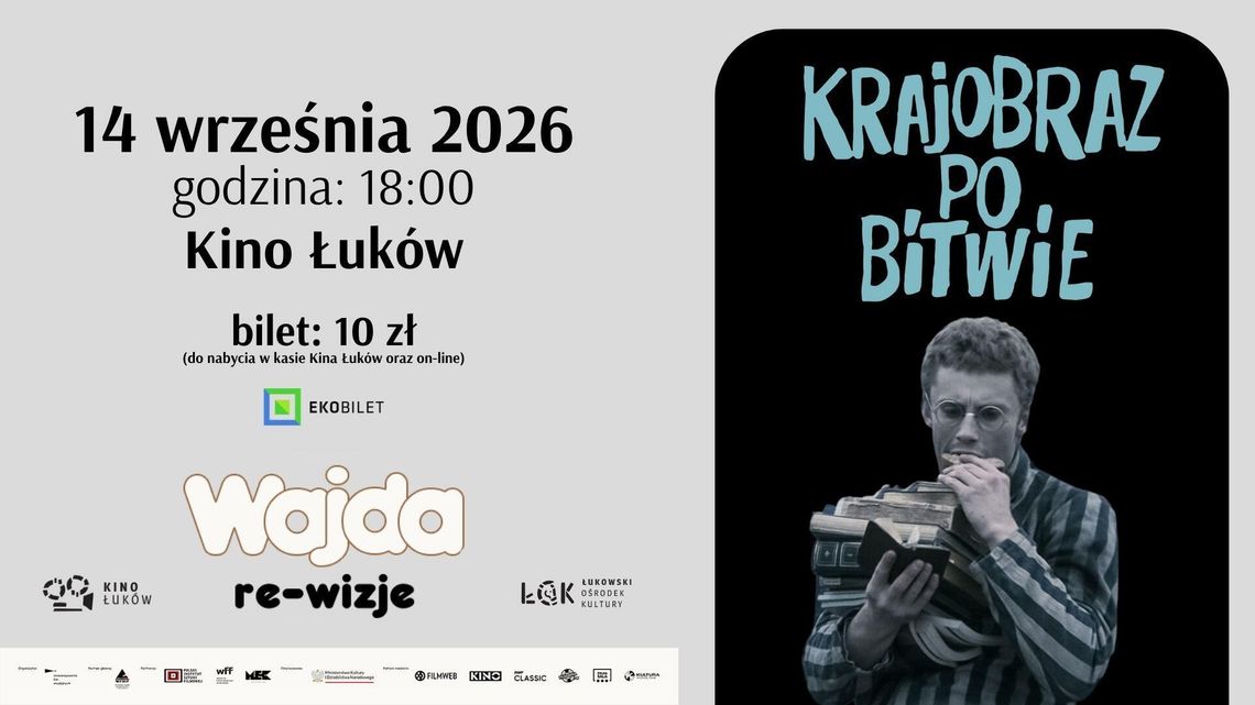 "Krajobraz po bitwie" - WAJDA: re-wizje w Kinie Łuków /14.09.26