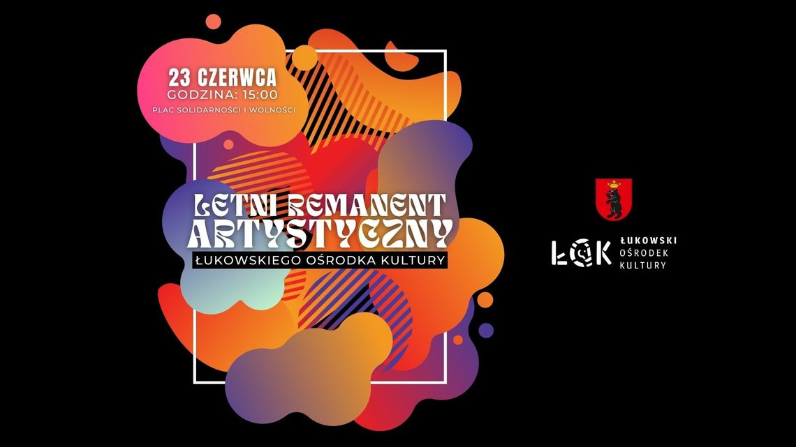 Letni Remanent Artystyczny /23.06.24