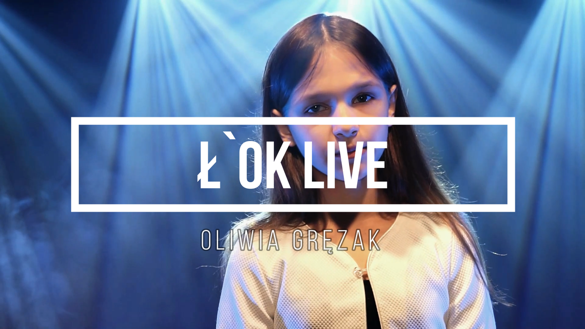 Ł`OK LIVE - Oliwia Gręzak /10 października 2020