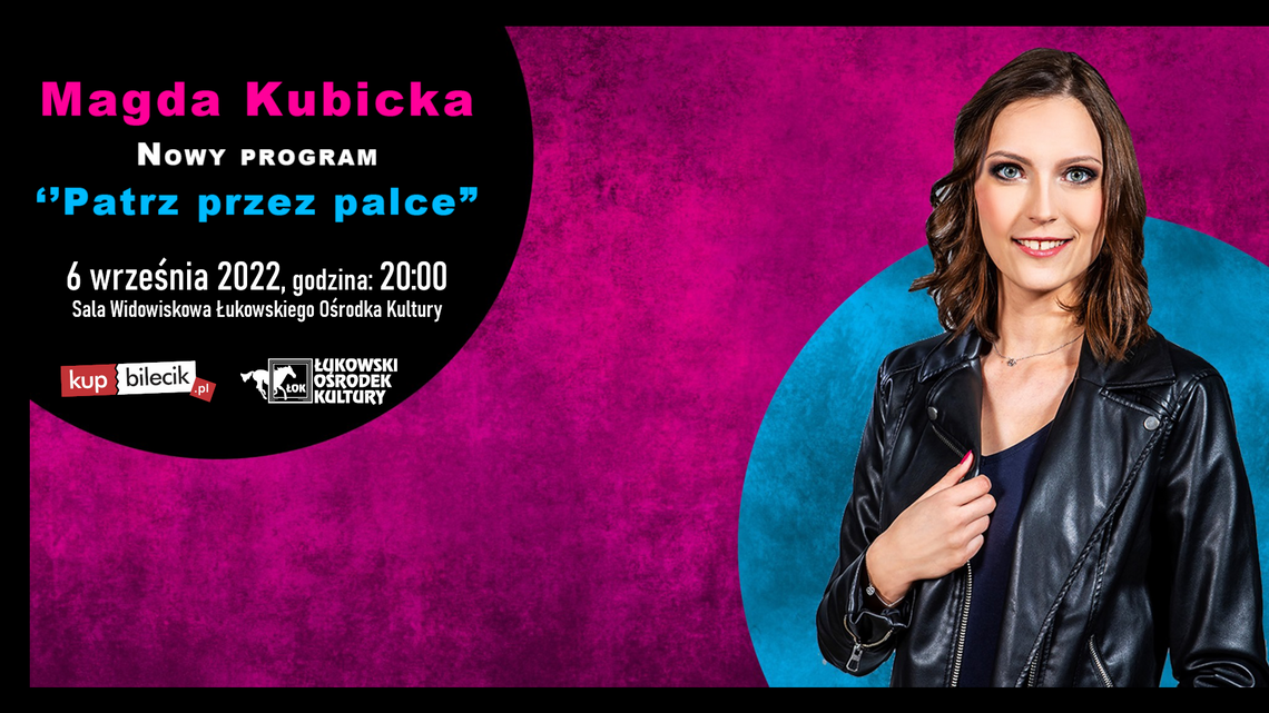 Magda Kubicka. Nowy program "Patrz przez palce" /6 września 2022