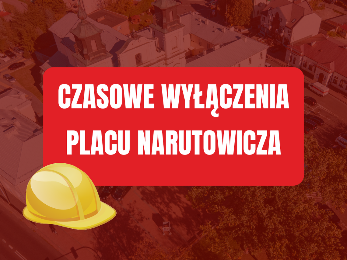 Miasto Łuków: Etapowe zamknięcia na Placu Narutowicza. Ruszają prace modernizacyjne