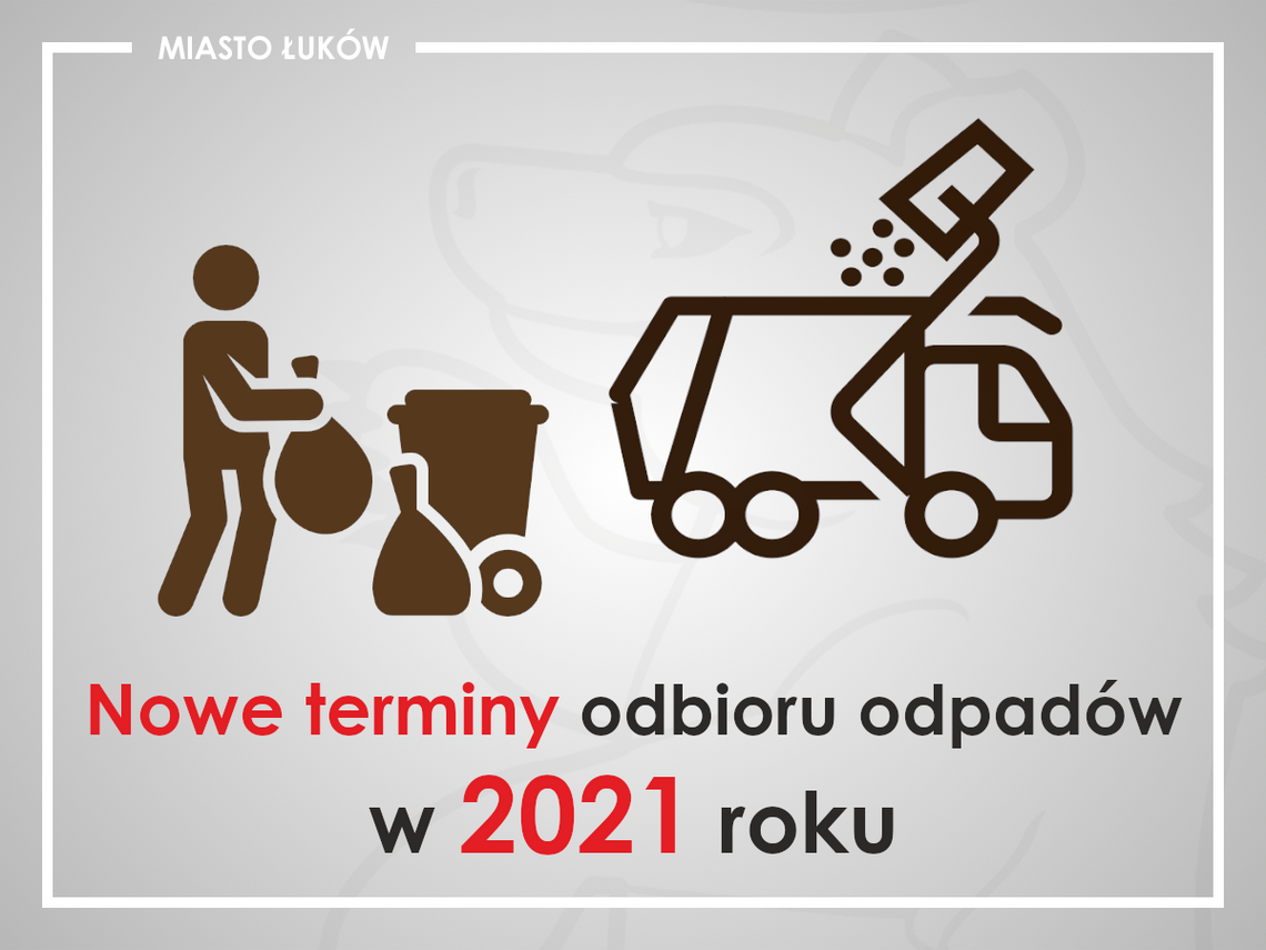Miasto Łuków: Nowe terminy odbioru odpadów komunalnych