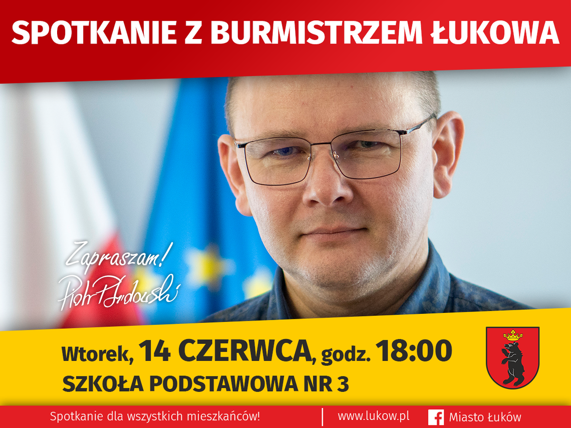 Miasto Łuków: Spotkanie dla mieszkańców /14 czerwca 2022