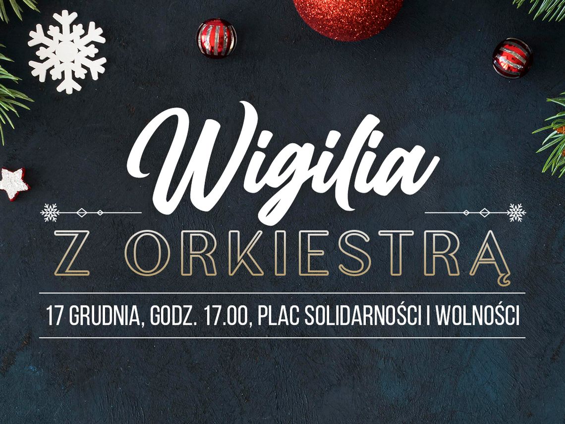 Miejska wigilia z orkiestrą /17.12.22