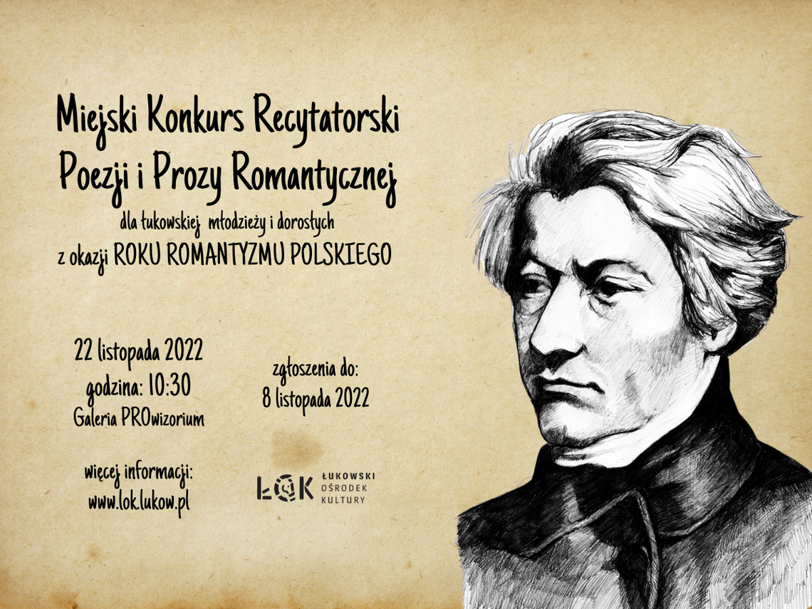 Miejski Konkurs Recytatorski Poezji i Prozy Romantycznej dla łukowskiej młodzieży i dorosłych /zgłoszenia do: 8.11.22