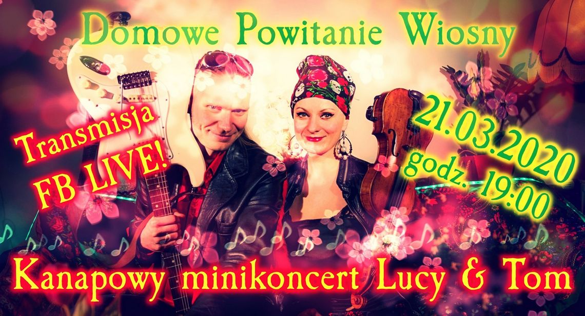 Muzyka od Ł'OK: Koncert online „Domowe Powitanie Wiosny” /21 marca 2020