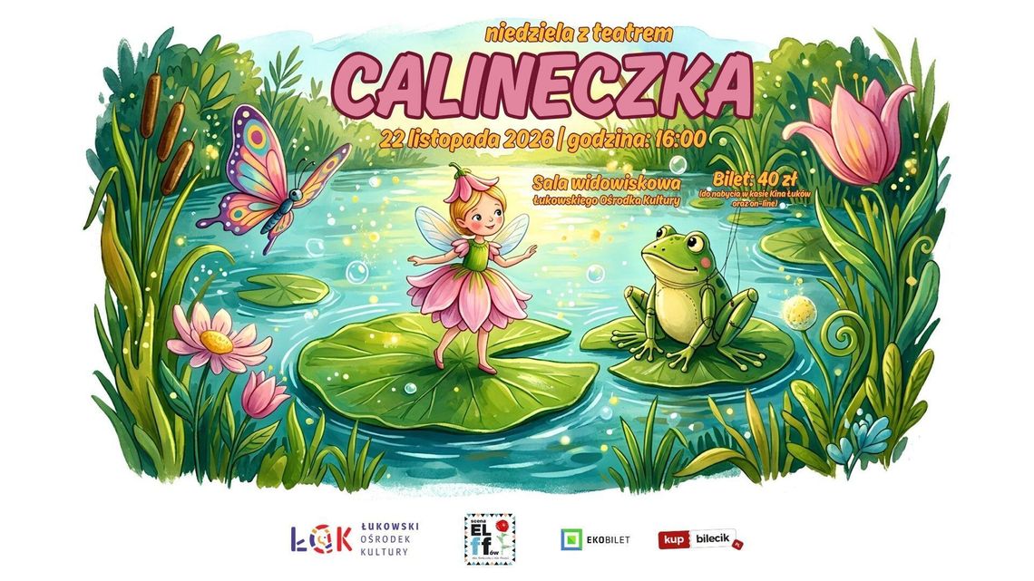 Niedziela z teatrem: Calineczka /22.11.26 Niedziela z teatrem: Calineczka /22.11.26