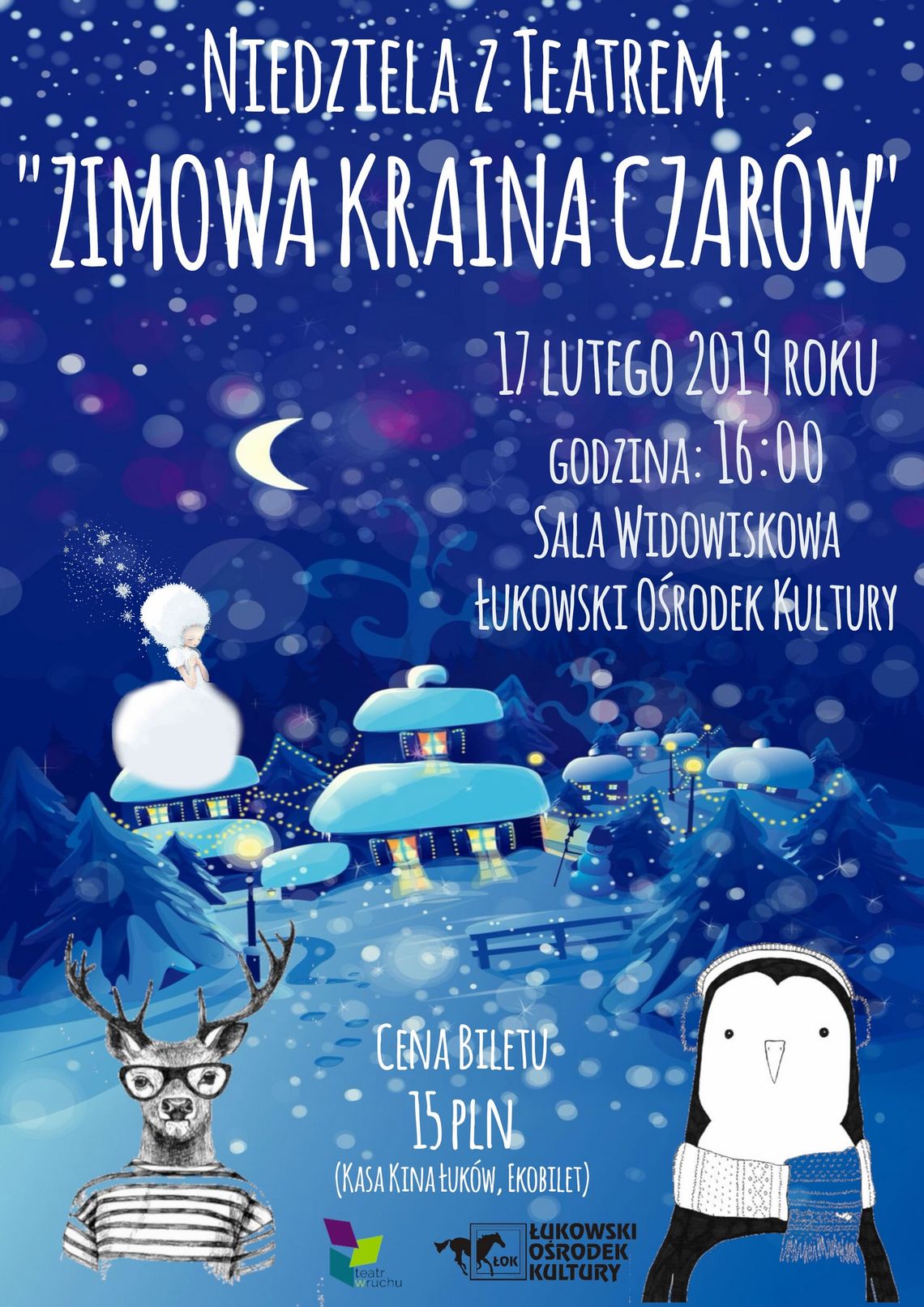 Niedziela z Teatrem "Zimowa Kraina Czarów" /17 lutego 2019