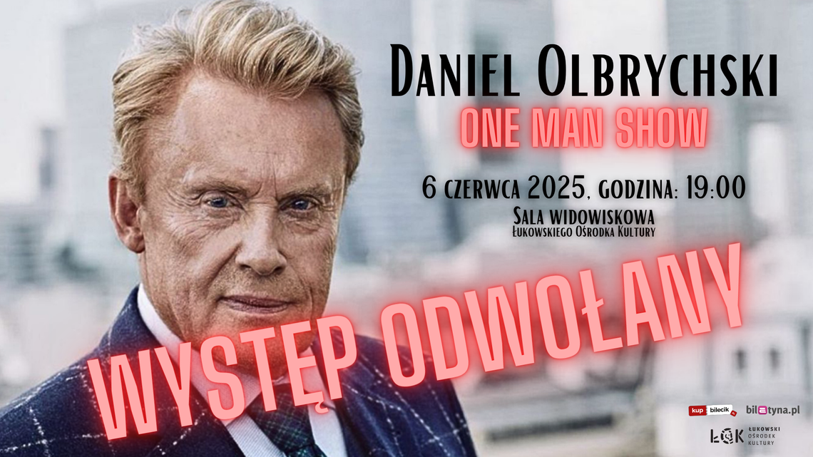 One man show- Daniel Olbrychski ODWOŁANE /6.06.25 One man show- Daniel Olbrychski ODWOŁANE /6.06.25