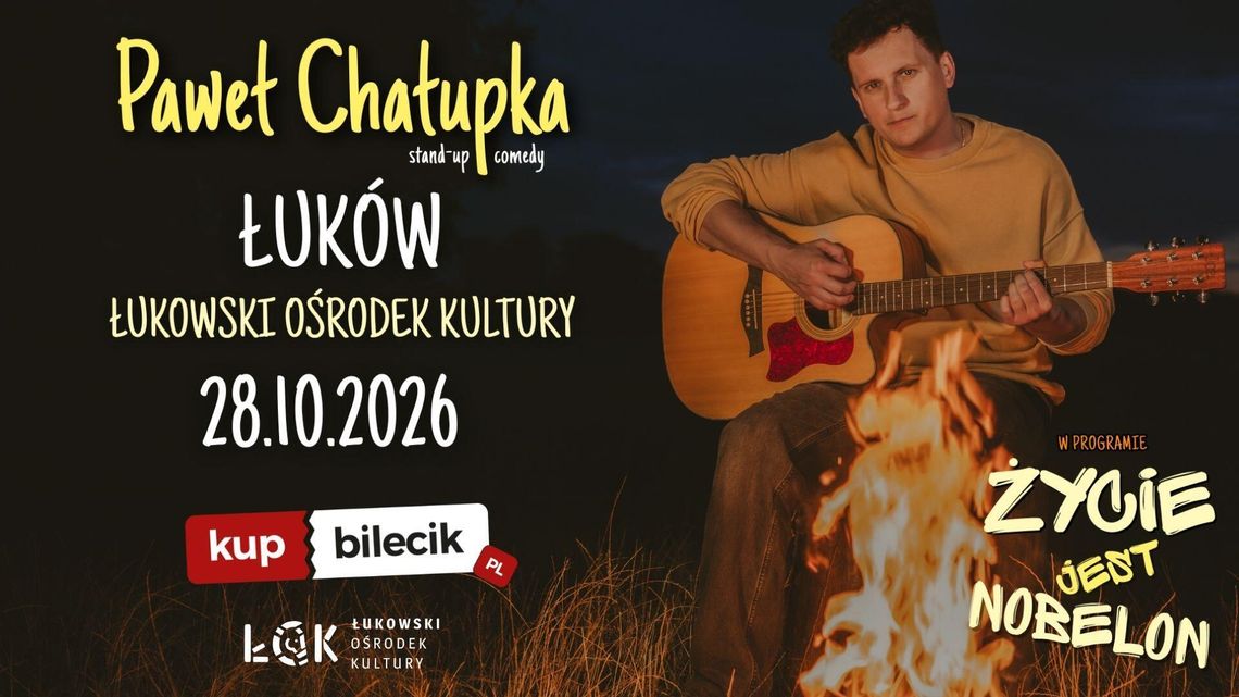 Paweł Chałupka z premierowym programem: ŻYCIE JEST NOBELON /28.10.26 Paweł Chałupka z premierowym programem: ŻYCIE JEST NOBELON /28.10.26