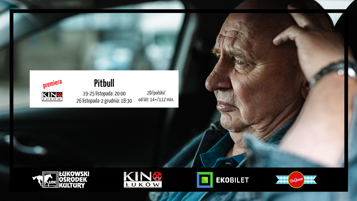 "Pitbull" w Kinie Łuków /od 19 listopada 2021 PREMIERA