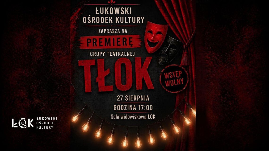 Premiera Grupy Teatralnej "TŁOK" /27.08.26