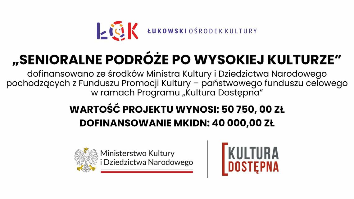 Projekt "Senioralne podróże po wysokiej kulturze" z dofinasowanie z MKiDN