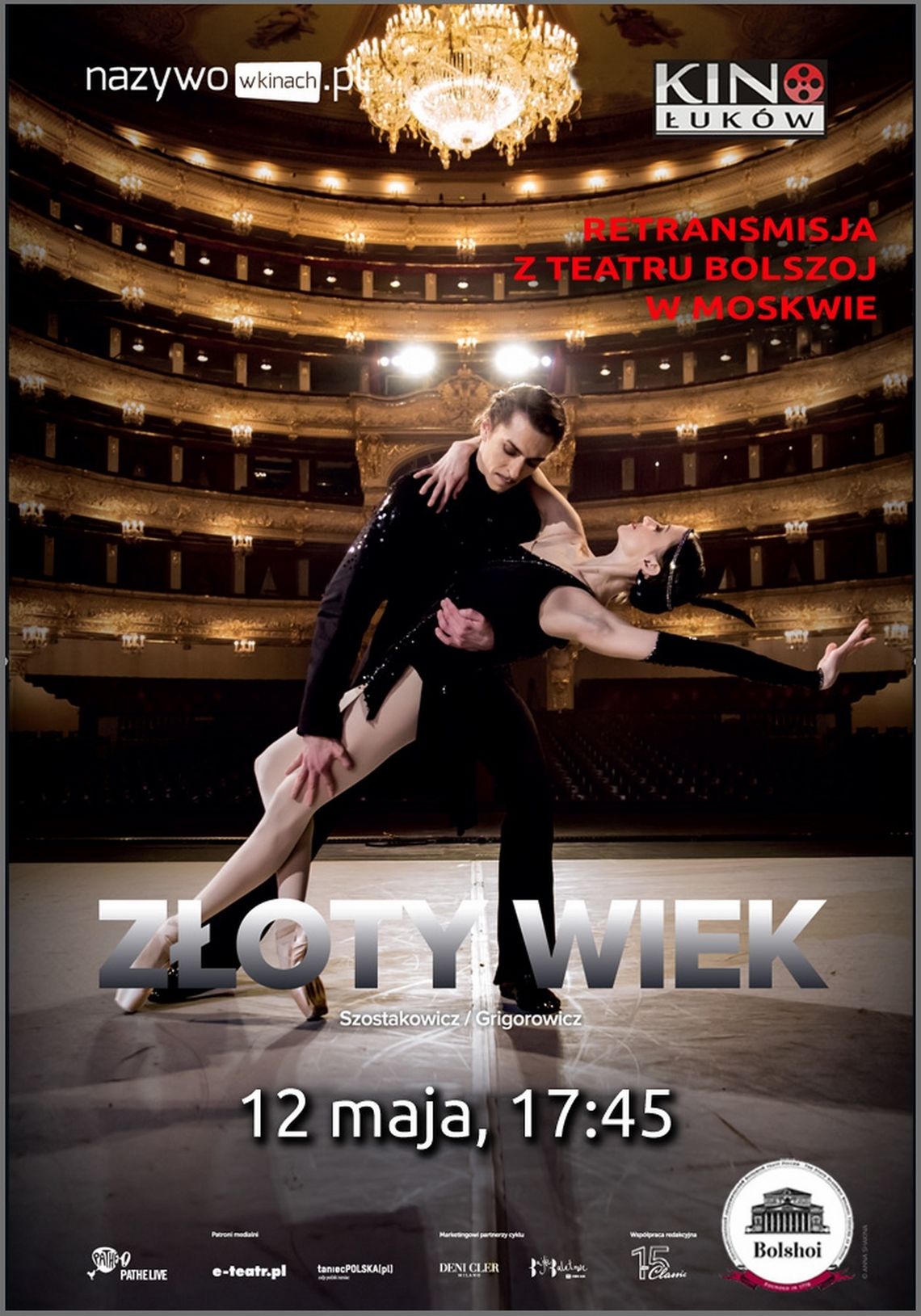 Retransmisja spektaklu baletowego z Teatru Bolszoj "Złoty Wiek" w Kinie Łuków /12 maja 2019