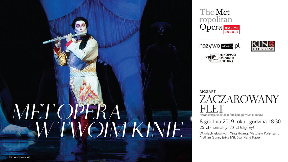 Retransmisja spektaklu familijnego "Zaczarowany flet" z cyklu „The Metropolitan Opera” w Kinie Łuków /8 grudnia 2019