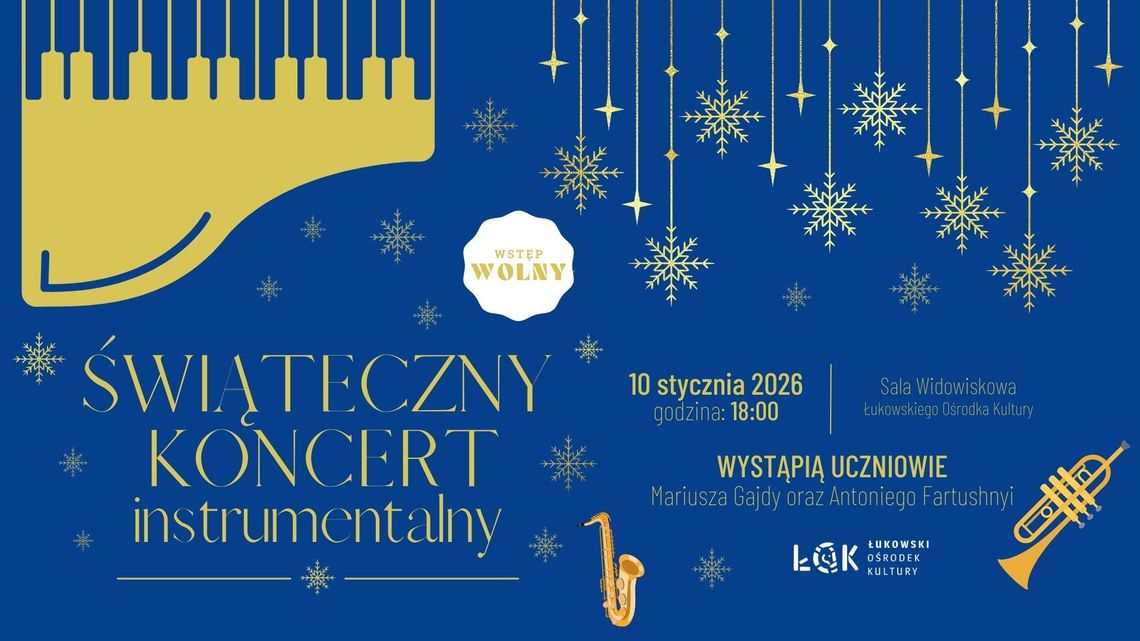 Świąteczny koncert uczniów instrumentalnych Łukowskiego Ośrodka Kultury /10.01.26 Świąteczny koncert uczniów instrumentalnych Łukowskiego Ośrodka Kultury /10.01.26