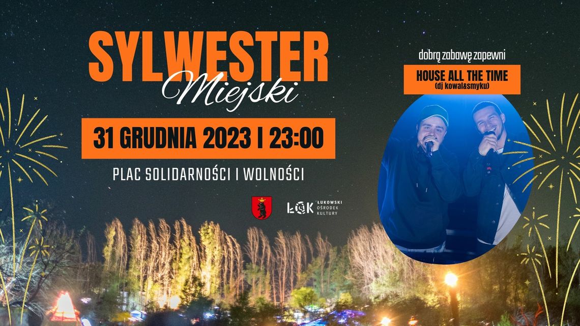 Sylwester Miejski na Placu Solidarności i Wolności! Powitajmy Nowy 2024!