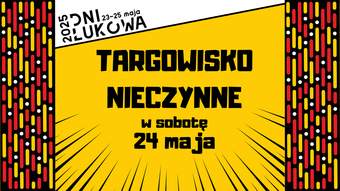 Targowisko miejskie nieczynne w sobotę 24 maja!