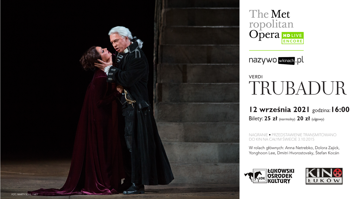 The Metropolitan Opera: Live in HD część 1. TRUBADUR /12 września 2021