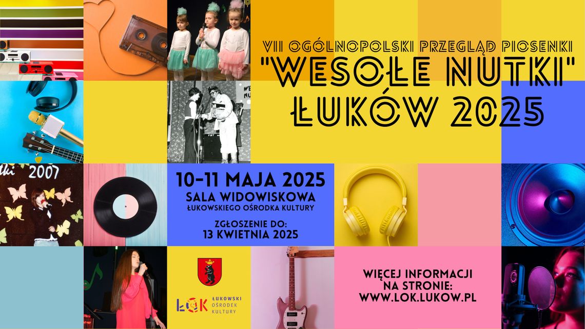 VII Ogólnopolski Przegląd Piosenki "WESOŁE NUTKI" Łuków 2025 /zgłoszenia do: 13.04.25