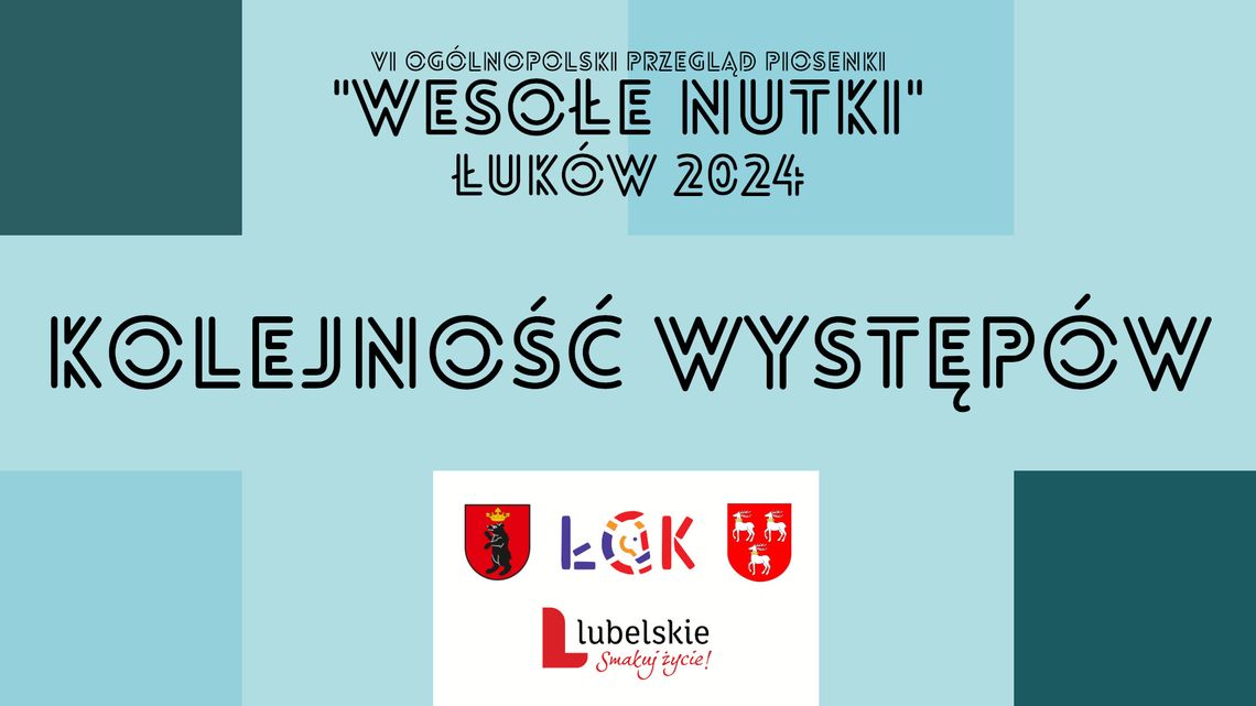 „Wesołe Nutki” Łuków 2024: Kolejność występów [AKTUALIZACJA]