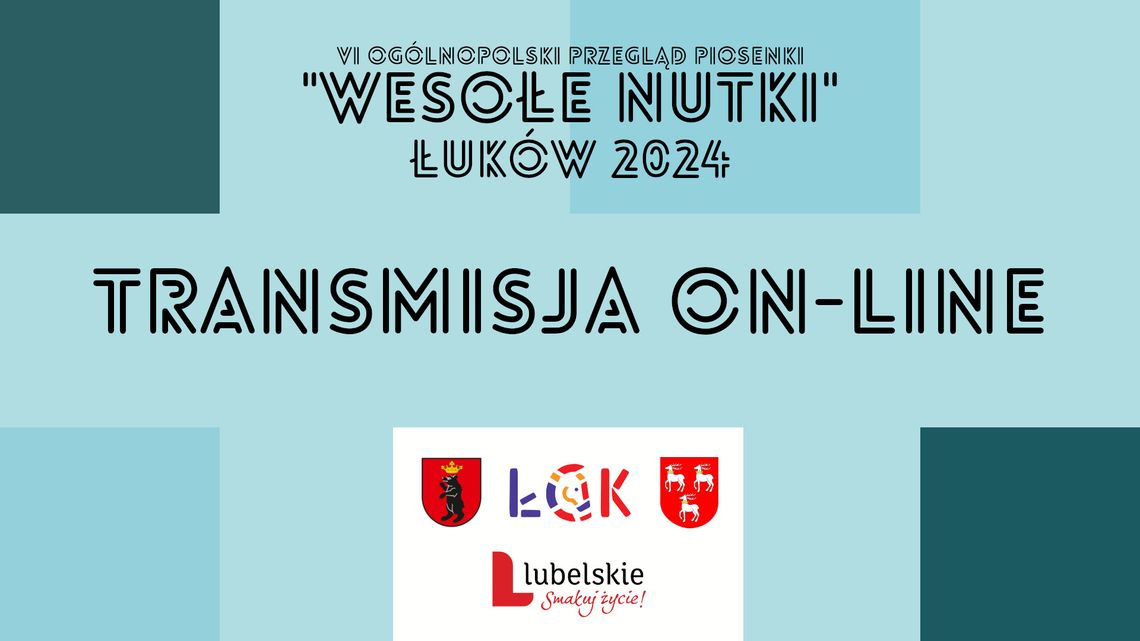 „Wesołe Nutki” Łuków 2024: TRANSMISJE ON-LINE