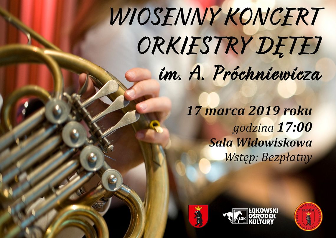 Wiosenny Koncert Łukowskiej Orkiestry Dętej /17 marca 2019