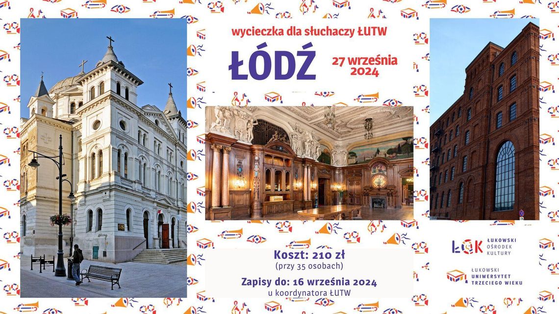 Wycieczka ŁUTW: Łódź /27.09.24