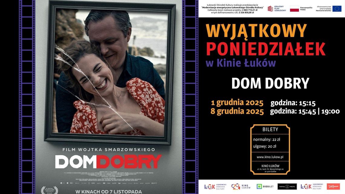 Wyjątkowy poniedziałek w Kinie Łuków: Dom dobry /1.12 | 8.12 Wyjątkowy poniedziałek w Kinie Łuków: Dom dobry /1.12 | 8.12