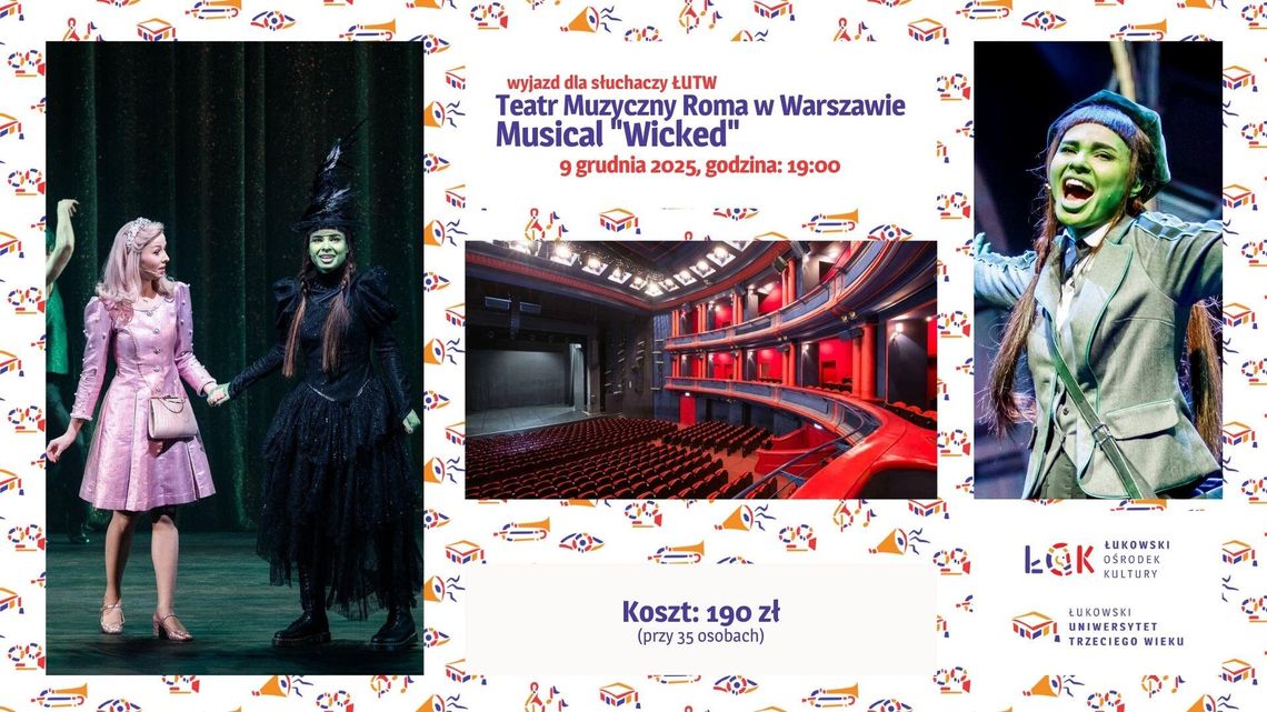 Wyjazd dla słuchaczy ŁUTW: Teatr Muzyczny Roma w Warszawie /9.12.25