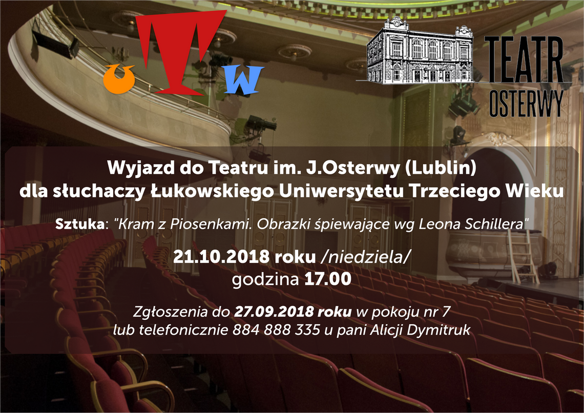 Wyjazd do Teatru im. J.Osterwy (Lublin) dla słuchaczy Łukowskiego Uniwersytetu Trzeciego Wieku/ 21 października 2018 roku
