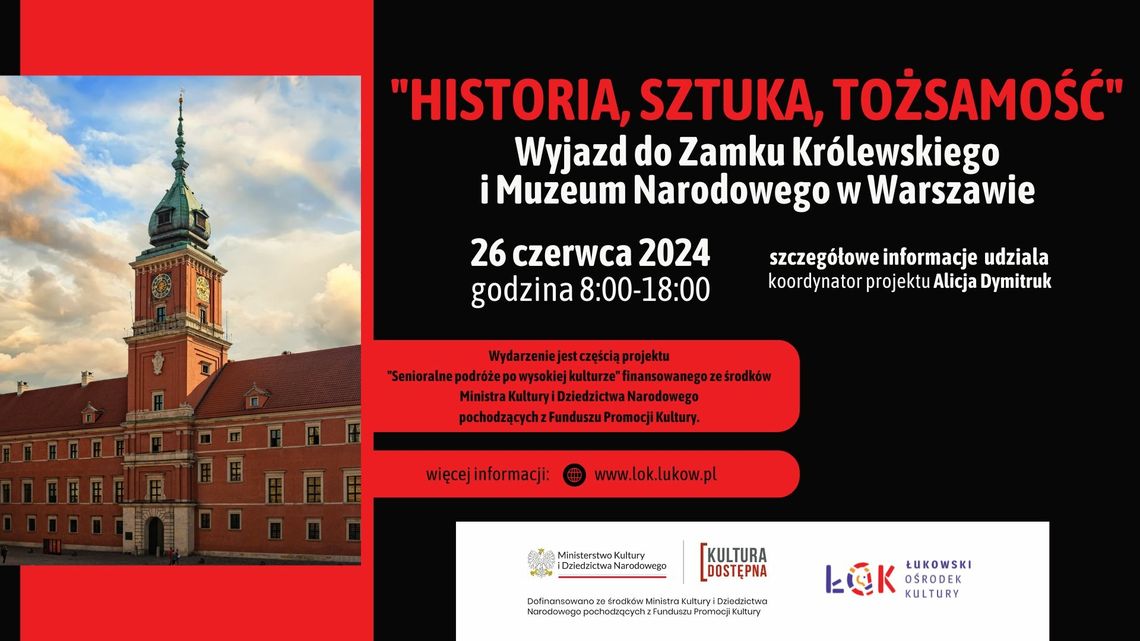 Wyjazd do Zamku Królewskiego i Muzeum Narodowego w Warszawie /26.06.24