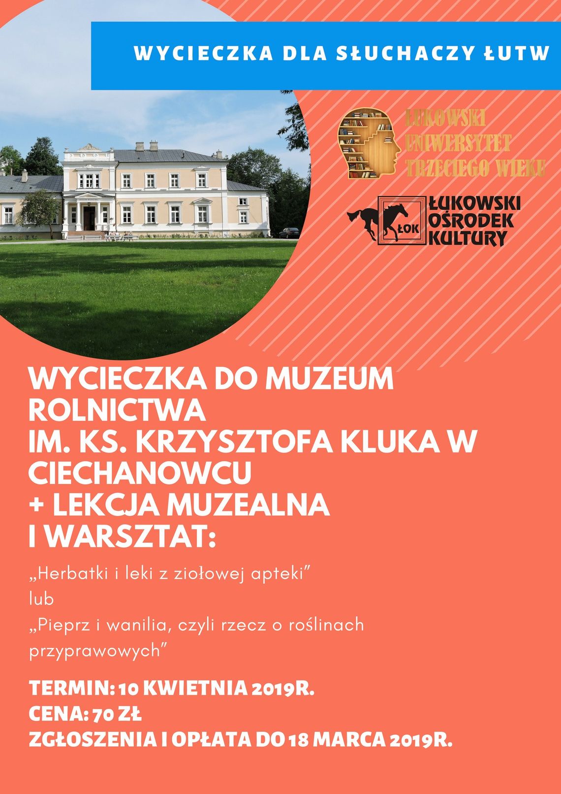 Wyjazd Łukowskiego Uniwersytetu Trzeciego Wieku do Ciechanowca /10 kwietnia 2019