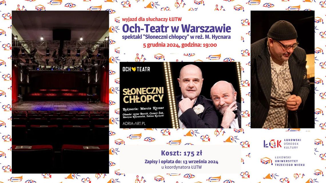 Wyjazd ŁUTW: Och-Teatr w Warszawie /5.12.24