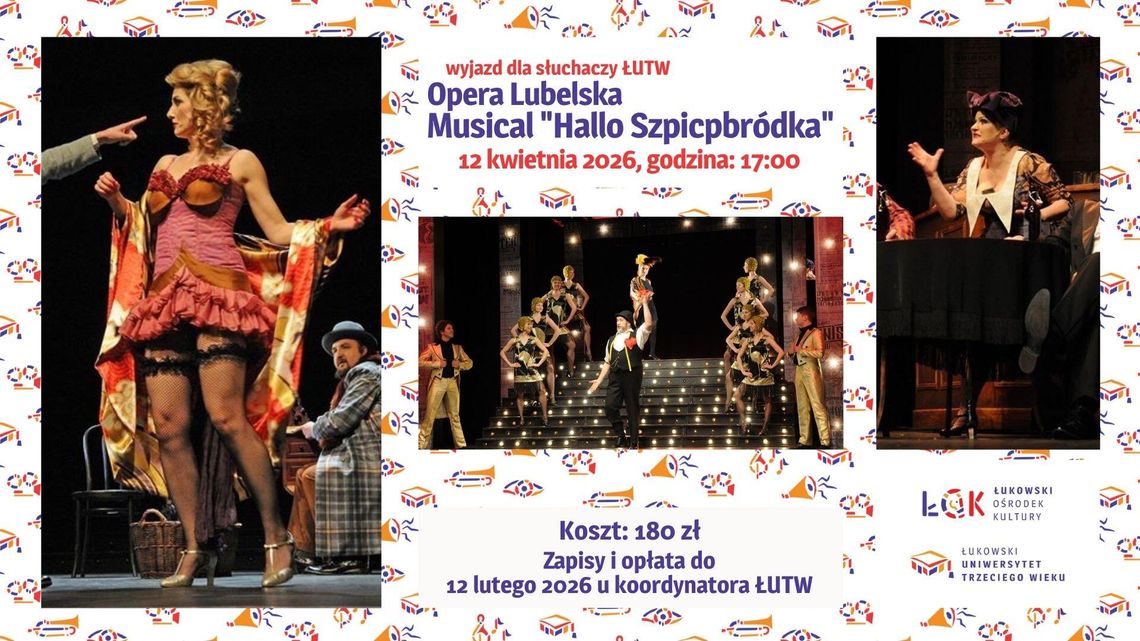 Wyjazd ŁUTW: Opera Lubelska Musical "Hallo Szpicpbródka" /12.04.26