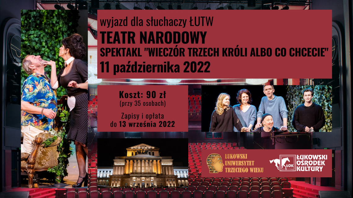 Wyjazd ŁUTW: Teatr Narodowy- spektakl "Wieczór Trzech Króli albo Co chcecie" /11 października 2022