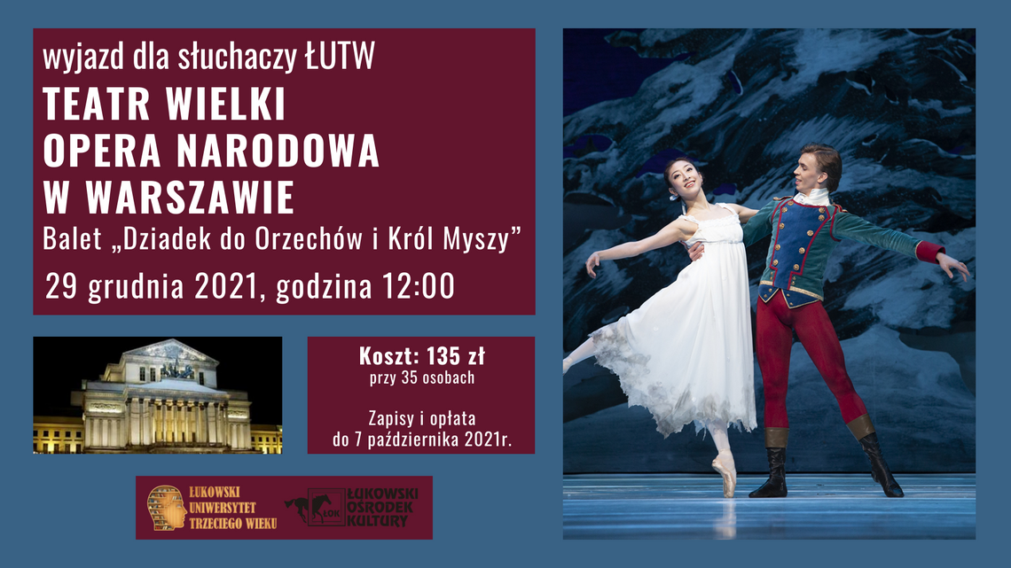 Wyjazd Słuchaczy Łukowskiego Uniwersytetu Trzeciego Wieku: Teatr Wielki – Opera Narodowa w Warszawie /29 grudnia 2021