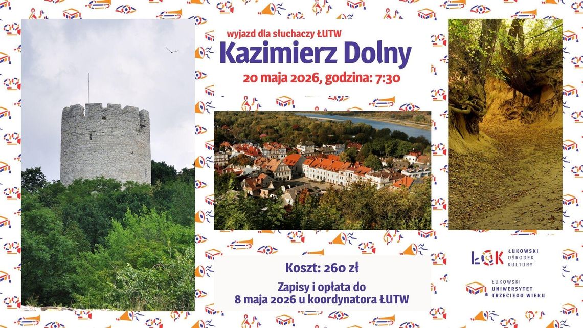 Wyjazd słuchaczy ŁUTW: Kazimierz Dolny /20.05.26
