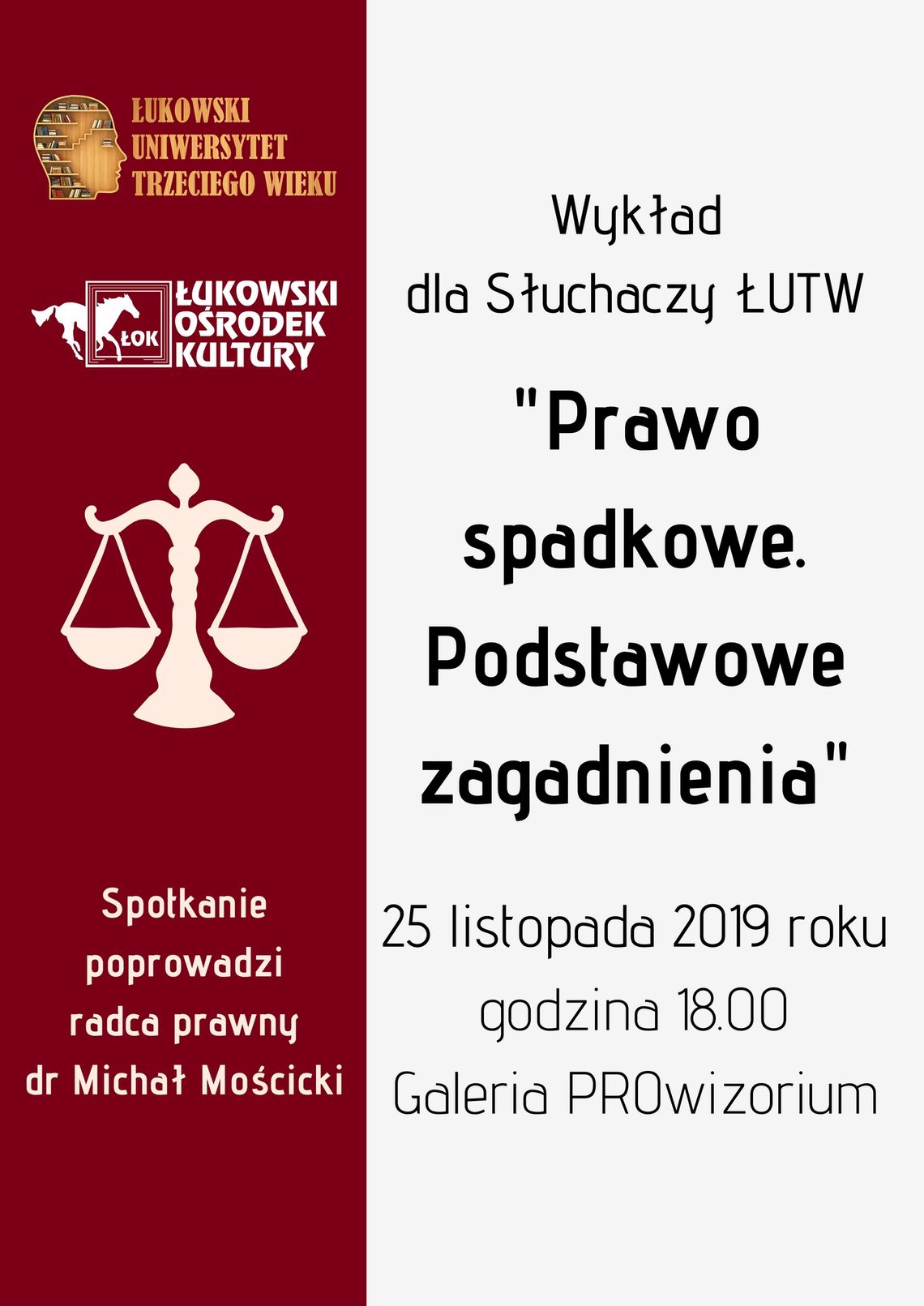 Wykład dla słuchaczy ŁUTW "Prawo spadkowe. Podstawowe zagadnienia" /25 listopada 2019