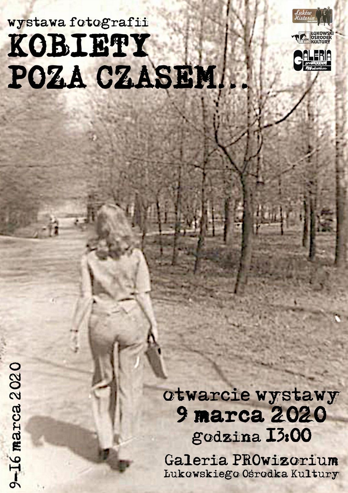 Wystawa fotografii "KOBIETY POZA CZASEM…" w Galerii PROwizorium ŁOK /9-16 marca 2020