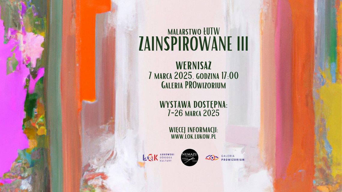 Wystawa malarstwa: Zainspirowane III /7-26.03.25