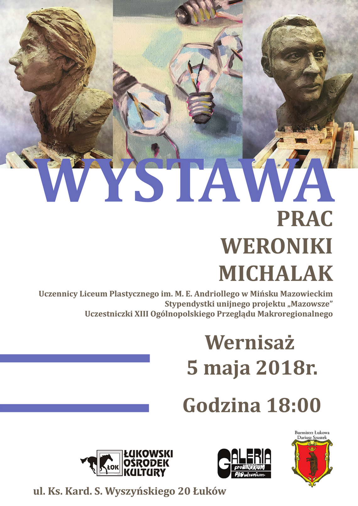Wystawa prac Weroniki Michalak w Galerii PROwizorium ŁOK /5 maja-26 maja/