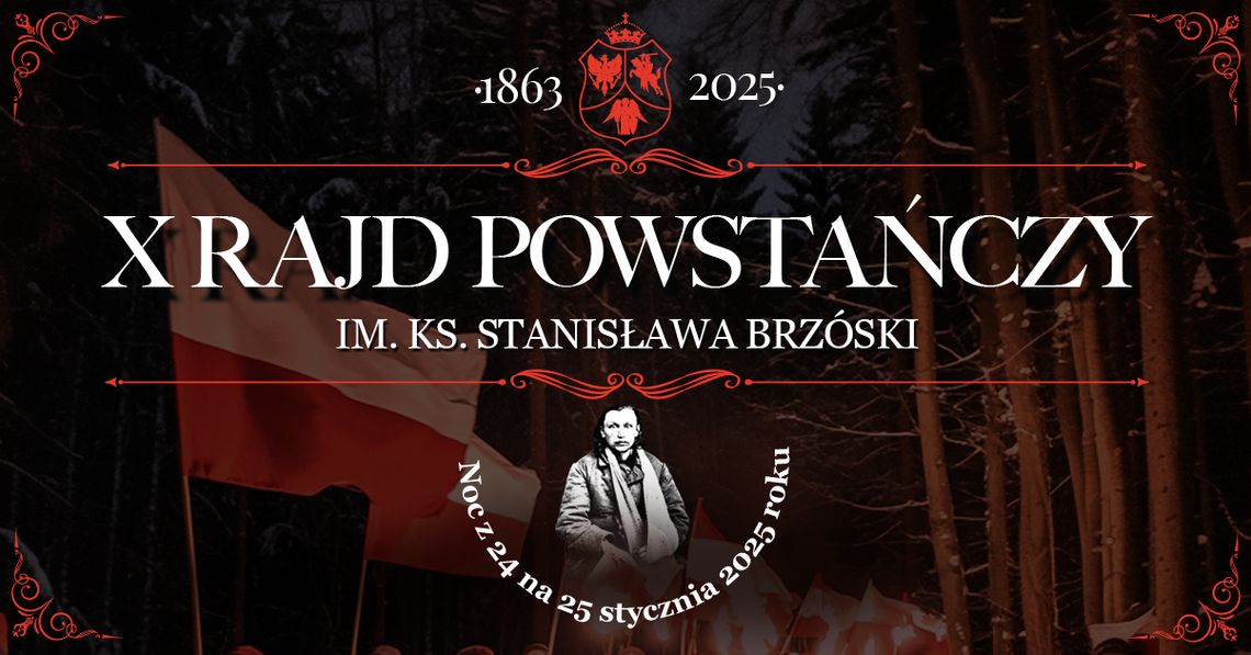 X Pieszy Rajd Powstańczy im. Ks. Stanisława Brzóski /24.01.25