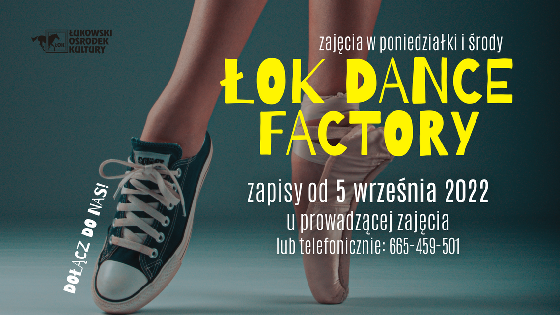 Zapisy do ŁOK Dance Factory 22/23