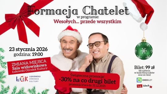 Formacja Chatelet w świąteczno-noworocznej dawce humoru! Formacja Chatelet w świąteczno-noworocznej dawce humoru!